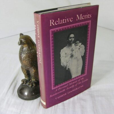 Relative Merits: A Personal Memoir of the Bandaranaike Family of Sri Lanka