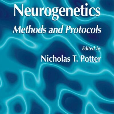 Neurogenetics: Methods and Protocols: 217 (Methods in Molecular Biology)