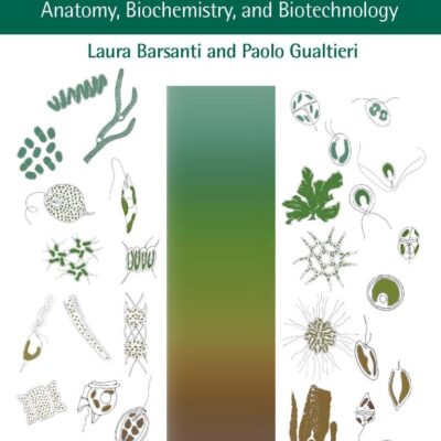 Algae: Anatomy, Biochemistry, and Biotechnology