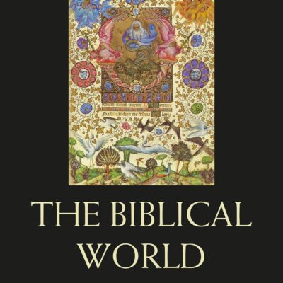 The Biblical World (Routledge Worlds)