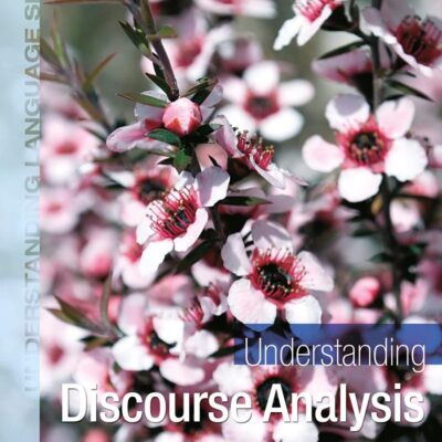 Understanding Discourse Analysis (Understanding Language)