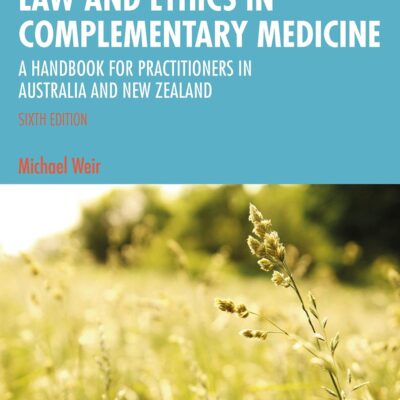 LAW AND ETHICS IN COMPLEMENTARY MEDICINE