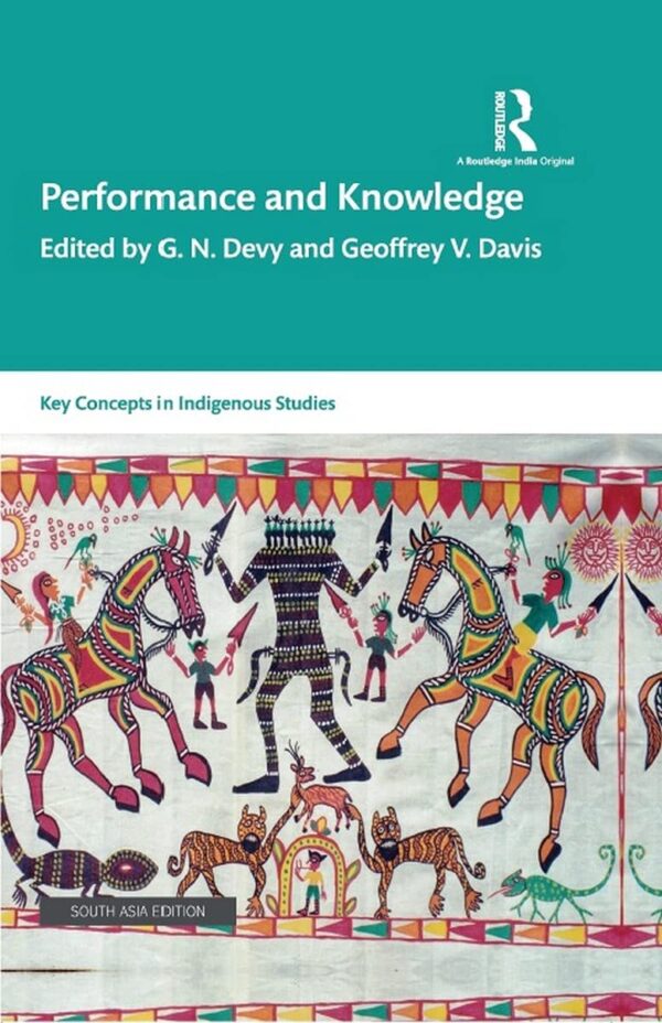 Performance and Knowledge: Key concepts in Indigenous Studies