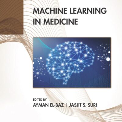 Machine Learning in Medicine (Chapman & Hall/CRC Healthcare Informatics Series)
