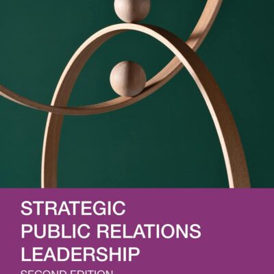 STRATEGIC PUBLIC RELATIONS LEADERSHIP