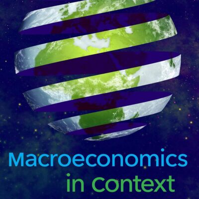 MACROECONOMICS IN CONTEXT, 4TH EDITION