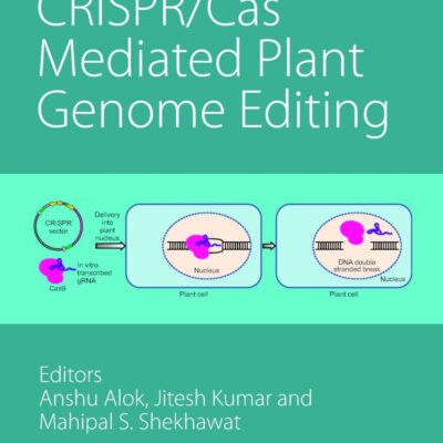 BASICS OF CRISPR CAS MEDIATED PLANT GENOME EDITING (HB 2025)