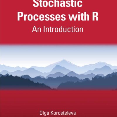 STOCHASTIC PROCESSES WITH R AN INTRODUCTION