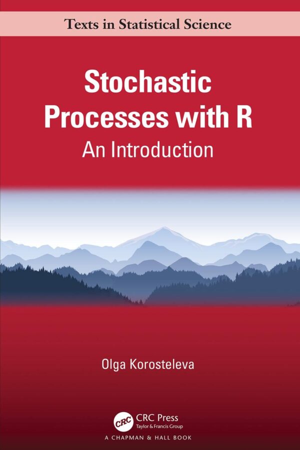 STOCHASTIC PROCESSES WITH R AN INTRODUCTION