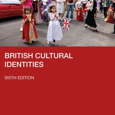 BRITISH CULTURAL IDENTITIES,6TH EDITION
