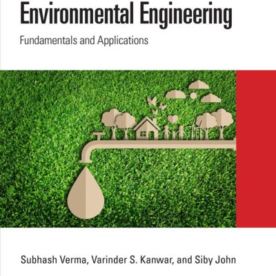 Environmental Engineering: Fundamentals and Applications