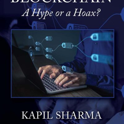 BLOCKCHAIN: A HYPE OR A HOAX?