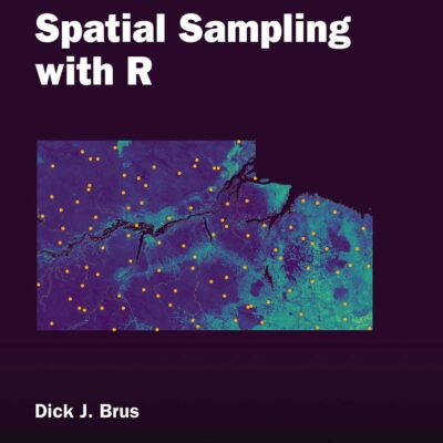 Spatial Sampling With R (Chapman & Hall/Crc the R)
