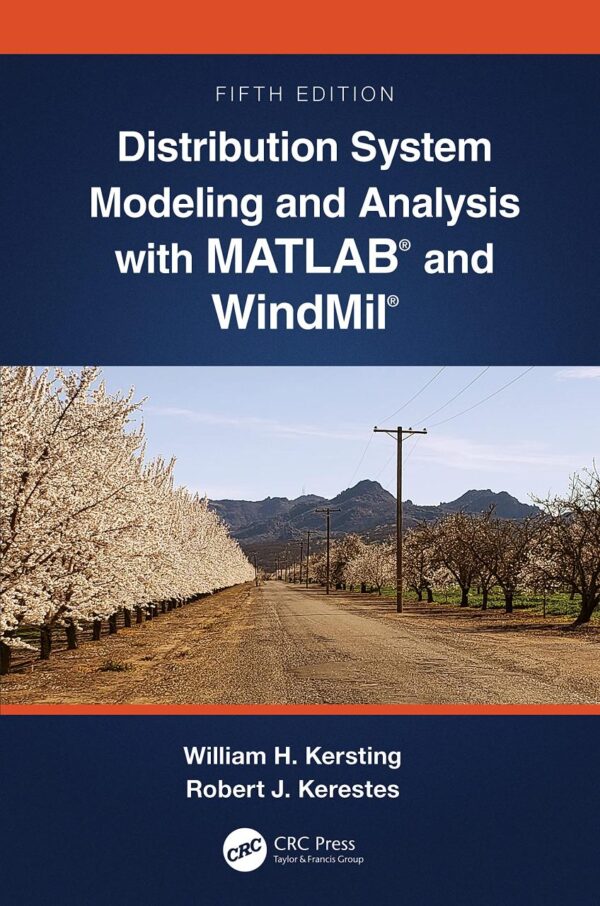 Distribution System Modeling and Analysis With Matlab and Windmil