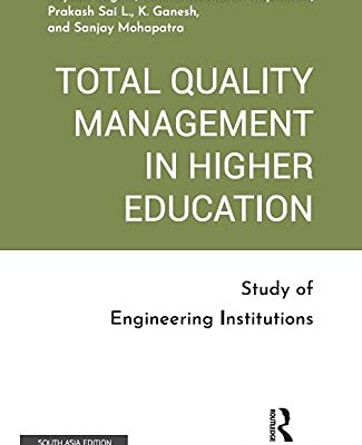 Total Quality Management in Higher Education: Study of Engineering Institutions