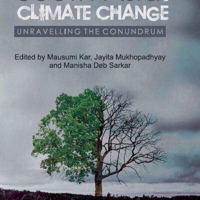 South Asia and Climate Change: Unravelling the Conundrum