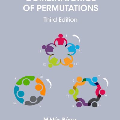 Combinatorics of Permutations (Discrete Mathematics and Its Applications)