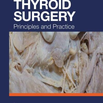 Thyroid Surgery: Principles and Practice