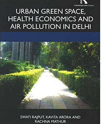 Urban Green Space, Health Economics and Air Pollution in Delhi
