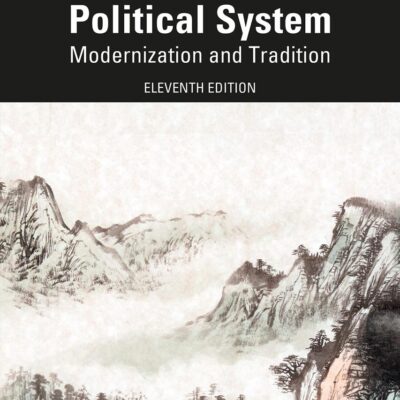 China’s Political System: Modernization and Tradition