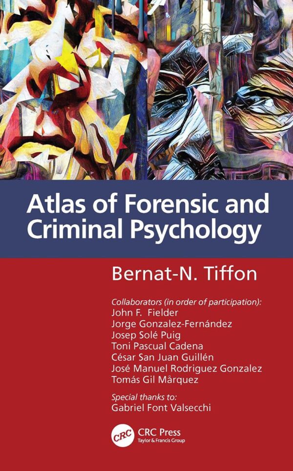 ATLAS OF FORENSIC AND CRIMINAL PSYCHOLOGY (PB 2022)