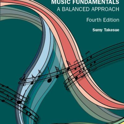 Music Fundamentals: A Balanced Approach