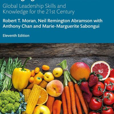 Managing Cultural Differences: Global Leadership Skills and Knowledge for the 21st Century