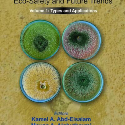 Biofungicides: Eco-Safety and Future Trends: Types and Applications, Volume 1