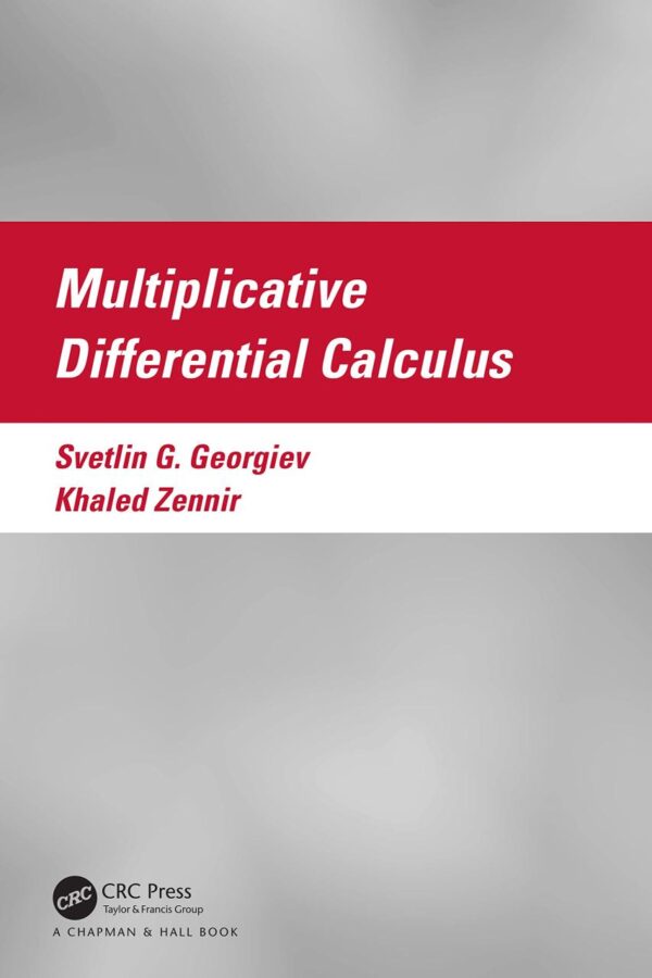 MULTIPLICATIVE DIFFERENTIAL CALCULUS
