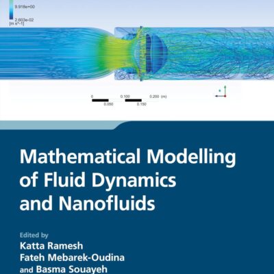 Mathematical Modelling of Fluid Dynamics and Nanofluids