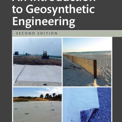An Introduction to Geosynthetic Engineering
