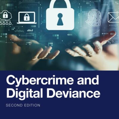 CYBERCRIME AND DIGITAL DEVIANCE 2ED (PB 2024)