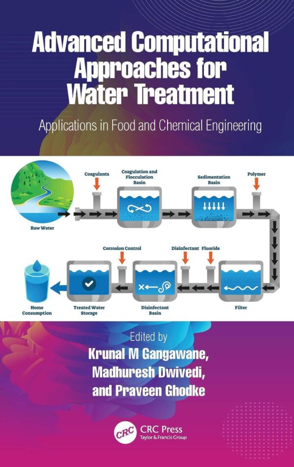 Advanced Computational Approaches for Water Treatment: Applications in Food and Chemical Engineering