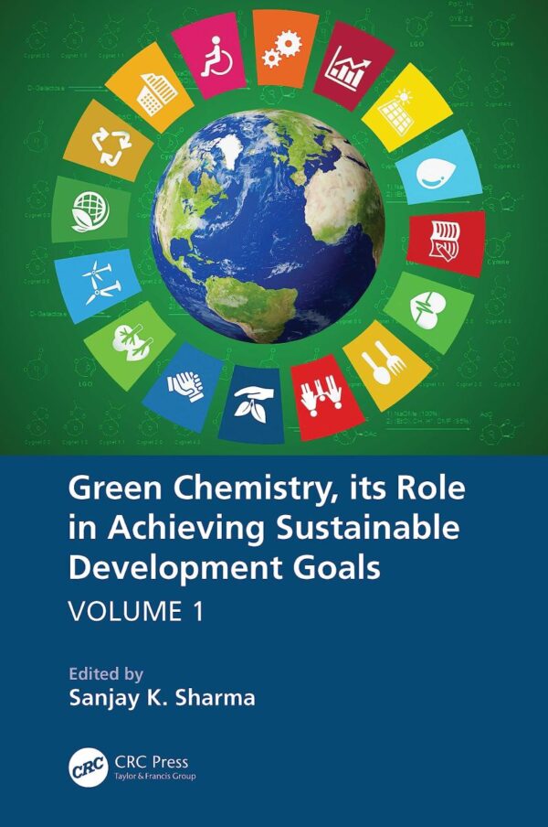 Green Chemistry, Its Role in Achieving Sustainable Development Goals (1)