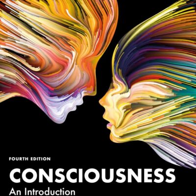 Consciousness: An Introduction
