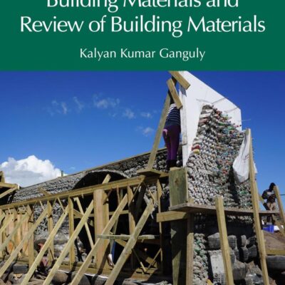 Designing With Alternative Building Materials and Review of Building Materials
