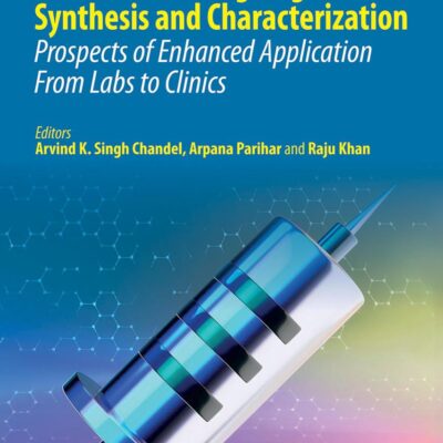 Smart Ways of Biomaterial Designing Synthesis and Characterization: Prospects of Enhanced Application from Labs to Clinics
