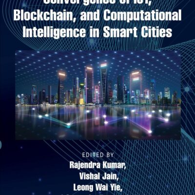 Convergence of Iot, Blockchain, and Computational Intelligence in Smart Cities (Computational Intelligence Techniques)