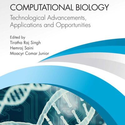 Bioinformatics and Computational Biology: Technological Advancements, Applications and Opportunities