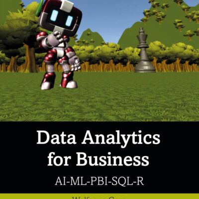 Data Analytics for Business: AI-ML-PBI-SQL-R