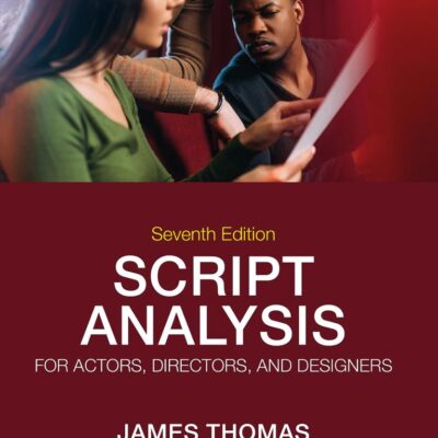 Script Analysis for Actors, Directors, and Designers