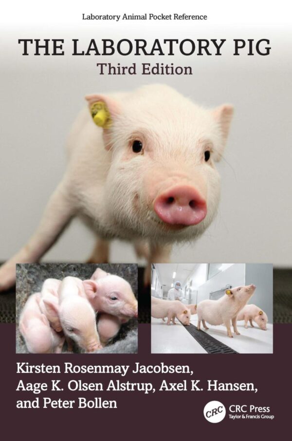 The Laboratory Pig (Laboratory Animal Pocket Reference)