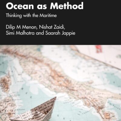 Ocean as Method: Thinking with the Maritime