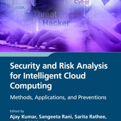 Security and Risk Analysis for Intelligent Cloud Computing: Methods, Applications and Preventions