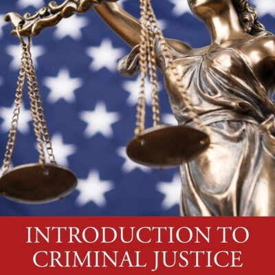 Introduction to Criminal Justice