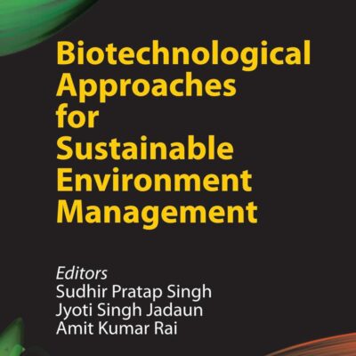 Biotechnological Approaches for Sustainable Environment Management
