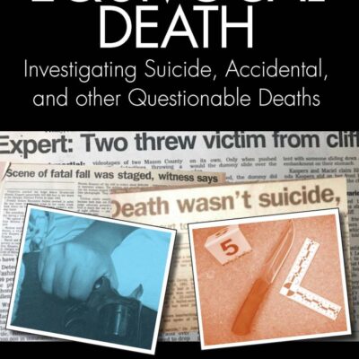 EQUIVOCAL DEATH INVESTIGATING SUICIDE ACCIDENTAL AND OTHER QUESTIONABLE DEATHS (PB 2025)