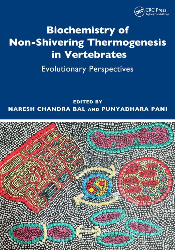 Biochemistry of Non-shivering Thermogenesis in Vertebrates: Evolutionary Perspectives
