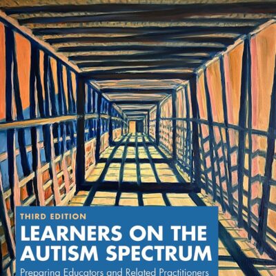 Learners on the Autism Spectrum: Preparing Educators and Related Practitioners