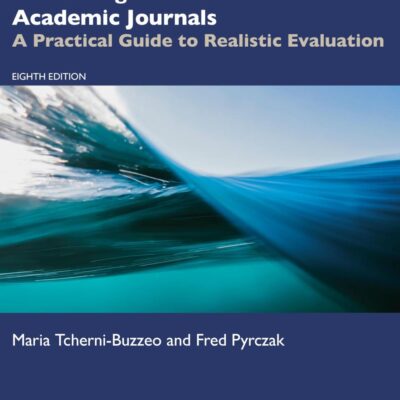 Evaluating Research in Academic Journals: A Practical Guide to Realistic Evaluation